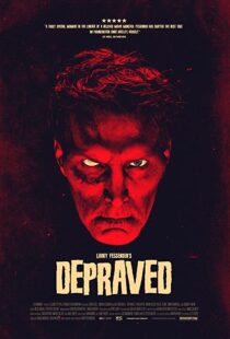 دانلود فیلم Depraved 201941381-1059536166