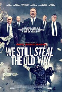 دانلود فیلم We Still Steal the Old Way 201642272-1980575587