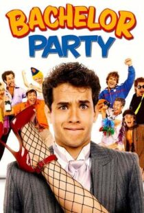 دانلود فیلم Bachelor Party 198440396-1648475400