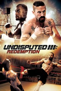 دانلود فیلم Undisputed 3: Redemption 201045181-1407249320