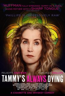 دانلود فیلم Tammy’s Always Dying 201942603-2003316747