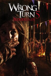 دانلود فیلم Wrong Turn 5: Bloodlines 201244932-874676490