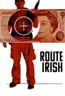 دانلود فیلم Route Irish 201042521-833632198