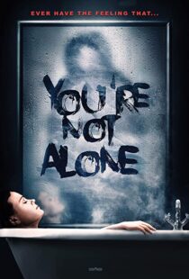 دانلود فیلم You’re Not Alone 202049948-456420623