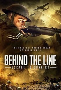 دانلود فیلم Behind the Line: Escape to Dunkirk 202051378-2124176062