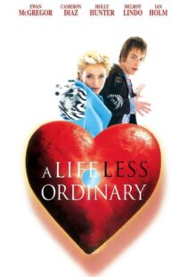 دانلود فیلم A Life Less Ordinary 199750997-1645660571