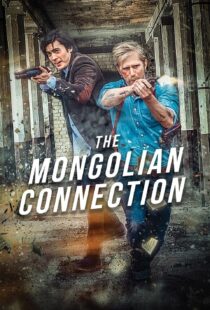 دانلود فیلم The Mongolian Connection 201951343-746854541