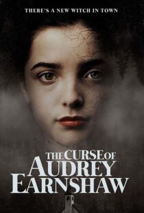 دانلود فیلم The Curse of Audrey Earnshaw 202052203-594833244