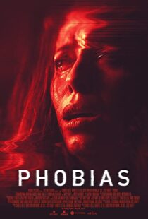 دانلود فیلم Phobias 202155599-1335210032