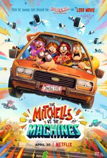 دانلود انیمیشن The Mitchells vs the Machines 202157024-2002818162