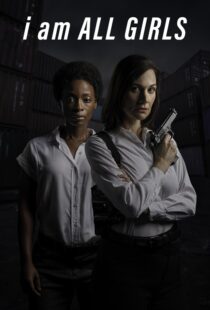 دانلود فیلم I Am All Girls 202158185-1454858253