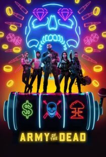دانلود فیلم Army of the Dead 202158219-415275389