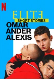 دانلود سریال Elite Short Stories: Omar Ander Alexis59044-1376979485