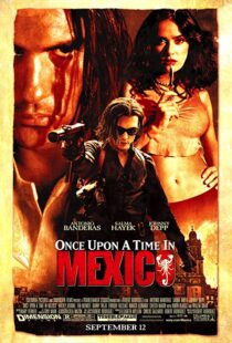 دانلود فیلم Once Upon a Time in Mexico 200377369-1551004130