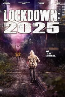 دانلود فیلم Lockdown 2025 202177715-850320712
