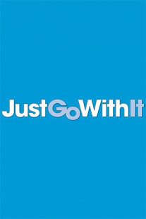 دانلود فیلم Just Go with It 201179366-2054256134