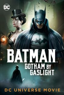 دانلود انیمیشن Batman: Gotham by Gaslight 201879780-404757330