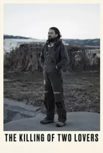 دانلود فیلم The Killing of Two Lovers 202079504-1544039316