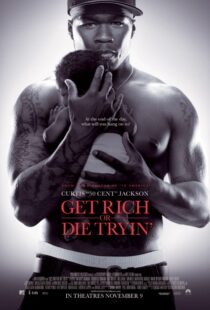 دانلود فیلم Get Rich or Die Tryin’ 200585574-458287933