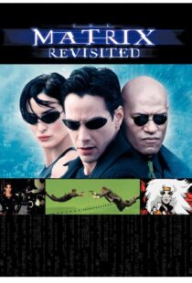 دانلود مستند The Matrix Revisited 200187136-1988351199