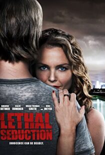 دانلود فیلم Lethal Seduction 201590903-498800699