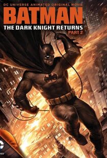 دانلود انیمیشن Batman: The Dark Knight Returns, Part 2 201388624-1289861376