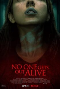 دانلود فیلم No One Gets Out Alive 202186449-1472727914