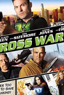 دانلود فیلم Cross Wars 201790871-1916241009