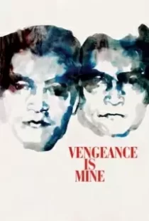 دانلود فیلم Vengeance Is Mine 197987391-1872532968