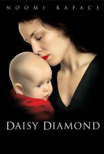 دانلود فیلم Daisy Diamond 200793351-1258622582