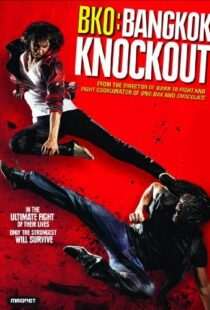 دانلود فیلم BKO: Bangkok Knockout 201097453-92704660