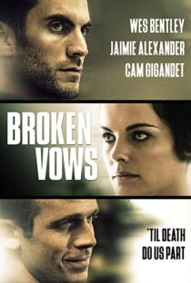 دانلود فیلم Broken Vows 201494461-147754841