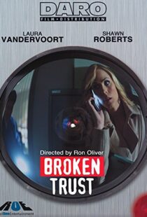 دانلود فیلم Broken Trust 201298092-1015566822