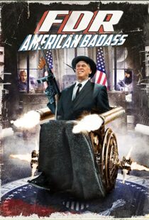 دانلود فیلم FDR: American Badass! 201294025-1631311493