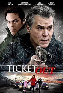 دانلود فیلم Ticket Out 201294004-75156014