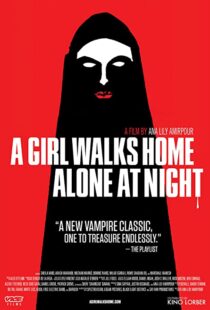 دانلود فیلم A Girl Walks Home Alone at Night 201493634-1769612797