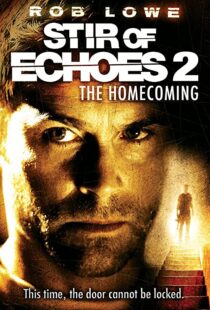 دانلود فیلم Stir of Echoes: The Homecoming 200796926-1597458547