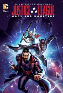 دانلود انیمیشن Justice League: Gods and Monsters 201591900-1323397727