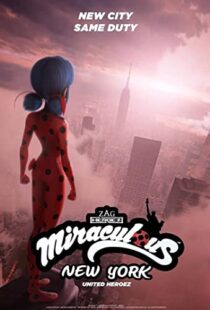 دانلود انیمیشن Miraculous World: New York – United HeroeZ 202096278-1660462475