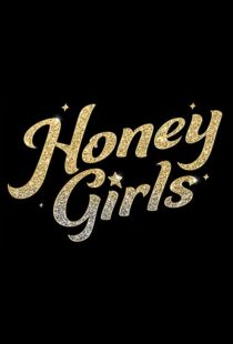 دانلود فیلم Honey Girls 202198434-2021996581