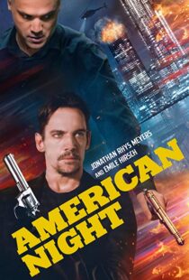 دانلود فیلم American Night 202197944-630886981
