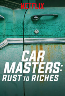 دانلود سریال Car Masters: Rust to Riches98293-1799163965