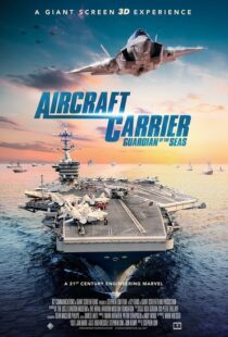 دانلود مستند Aircraft Carrier: Guardian of the Seas 201698870-337299597