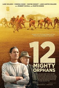 دانلود فیلم 12 Mighty Orphans 202194572-1482833241