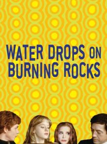 دانلود فیلم Water Drops on Burning Rocks 200096215-1290463359