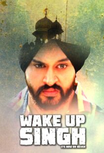 دانلود فیلم هندی Wake Up Singh 2016103517-555037987