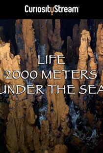 دانلود مستند Life 2,000 Meters Under the Sea 2014103931-443288868