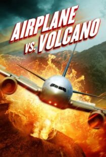 دانلود فیلم Airplane vs. Volcano 2014108035-1241953481