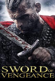 دانلود فیلم Sword of Vengeance 2015108156-706040232