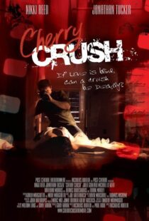 دانلود فیلم Cherry Crush 2007108675-864307943
